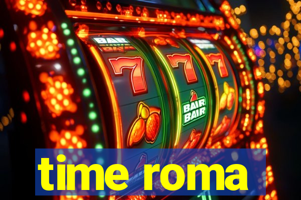 time roma