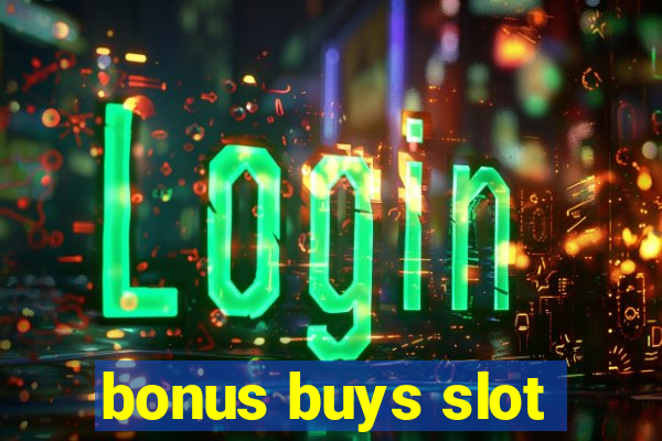 bonus buys slot