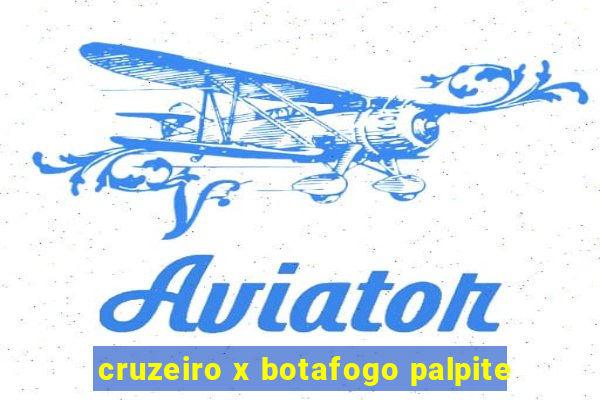 cruzeiro x botafogo palpite