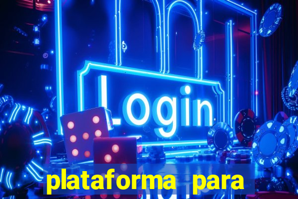 plataforma para jogar o tigrinho