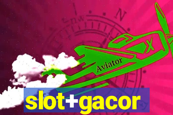 slot+gacor