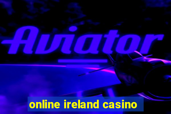 online ireland casino