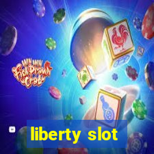 liberty slot