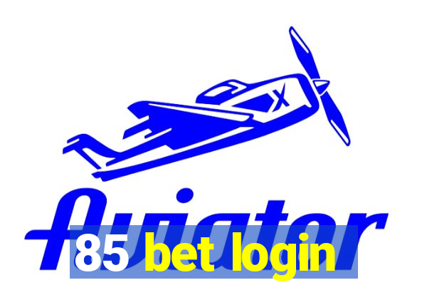 85 bet login