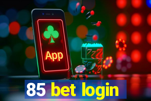 85 bet login