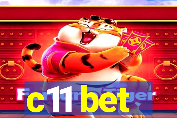 c11 bet