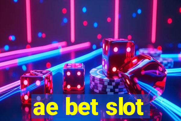 ae bet slot