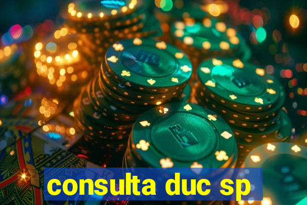 consulta duc sp