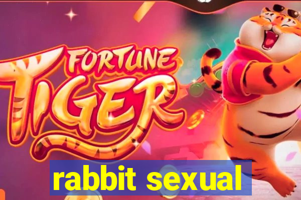 rabbit sexual