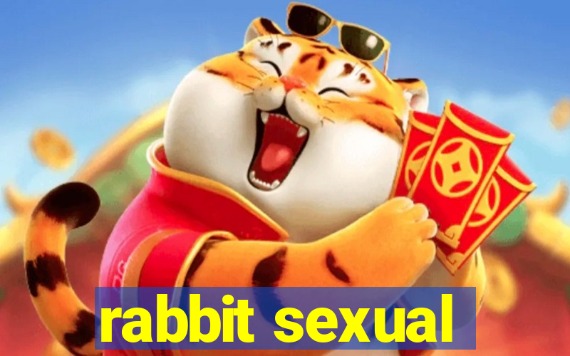 rabbit sexual