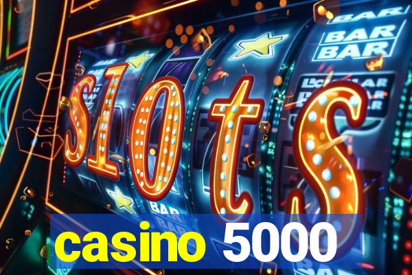 casino 5000