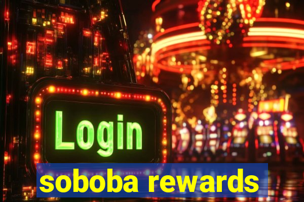 soboba rewards