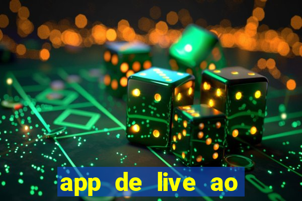 app de live ao vivo 18