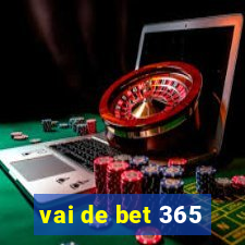 vai de bet 365