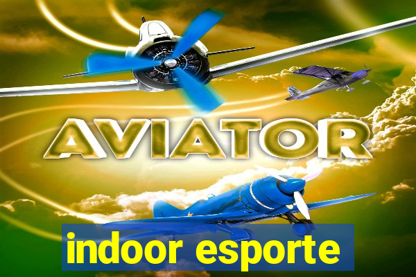 indoor esporte