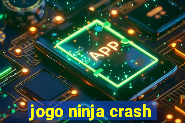 jogo ninja crash