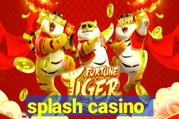 splash casino