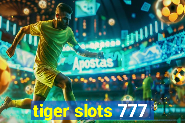 tiger slots 777