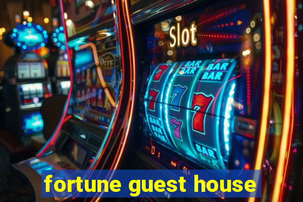 fortune guest house