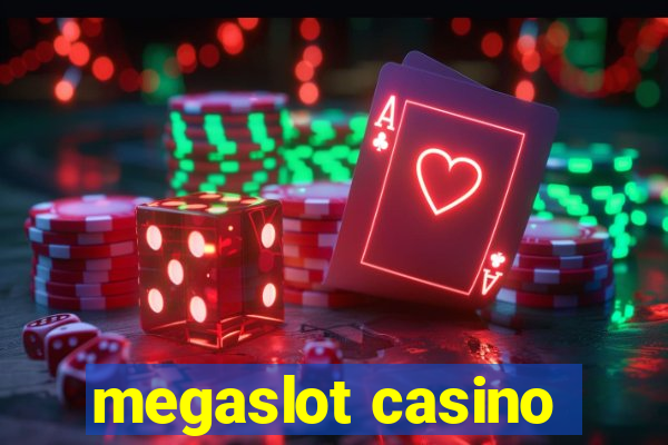 megaslot casino