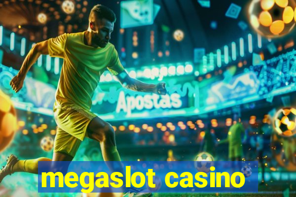 megaslot casino