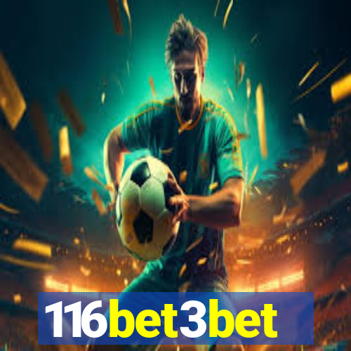 116bet3bet