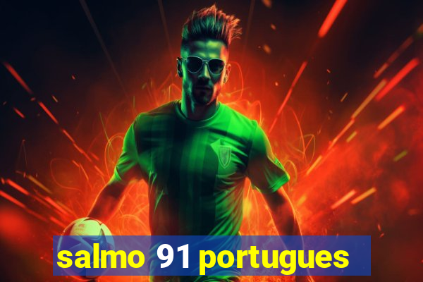 salmo 91 portugues