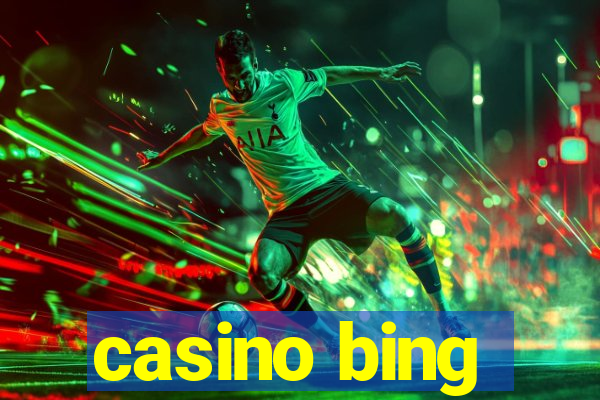 casino bing