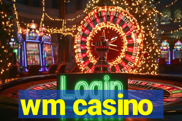 wm casino