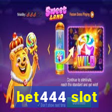 bet444 slot