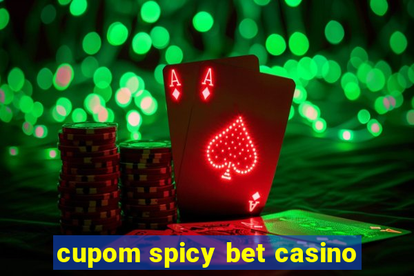 cupom spicy bet casino