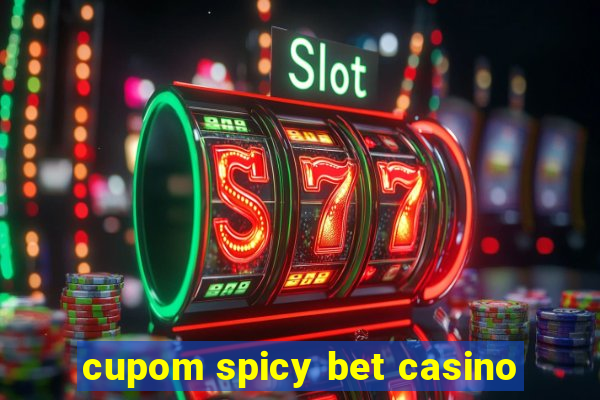 cupom spicy bet casino