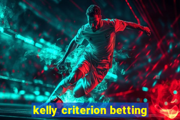 kelly criterion betting