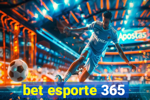 bet esporte 365