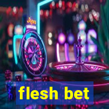 flesh bet