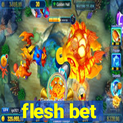 flesh bet