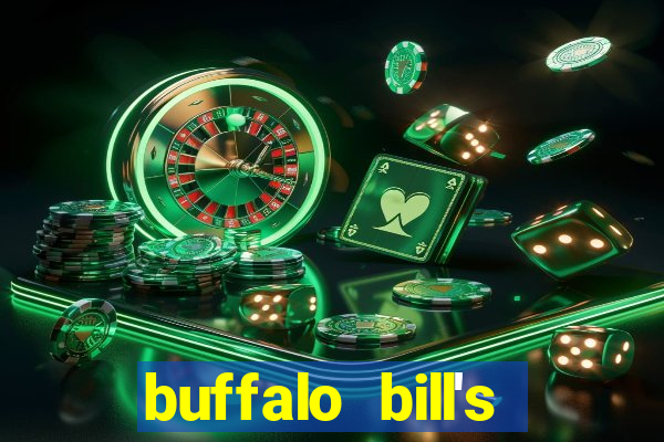 buffalo bill's resort and casino