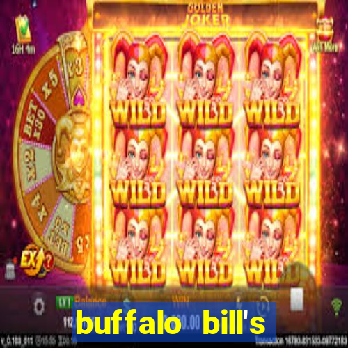 buffalo bill's resort and casino