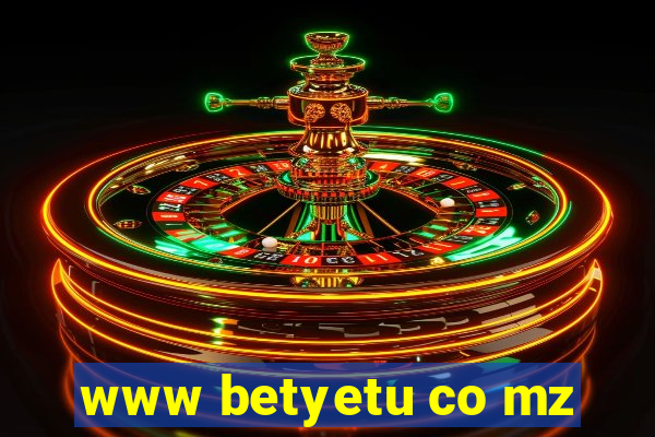 www betyetu co mz