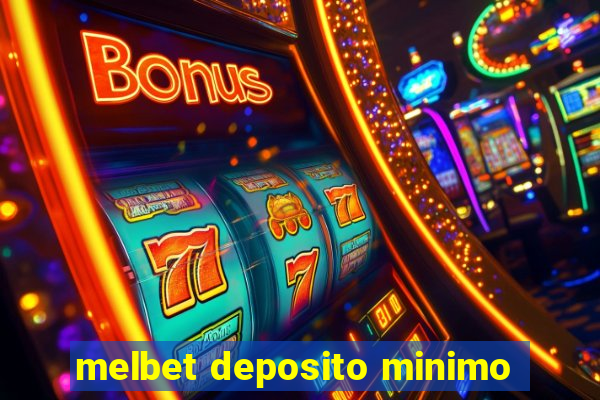 melbet deposito minimo