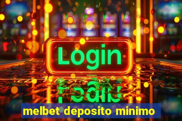 melbet deposito minimo