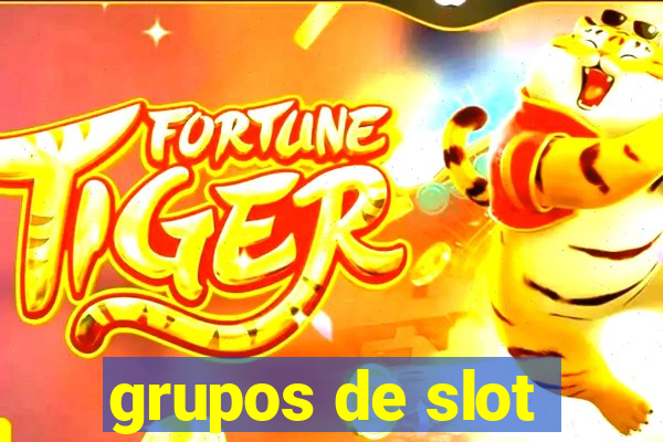 grupos de slot