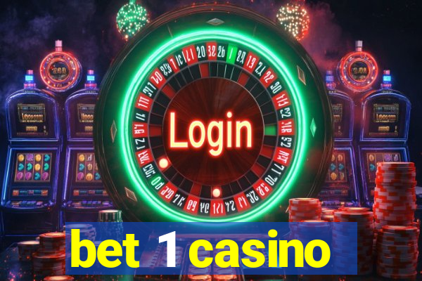 bet 1 casino