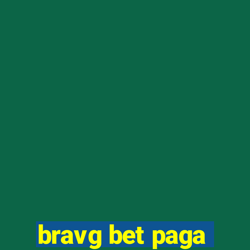 bravg bet paga