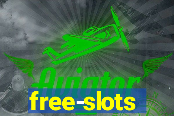 free-slots