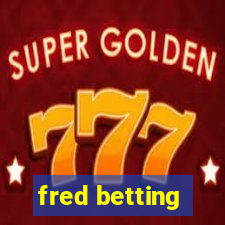 fred betting