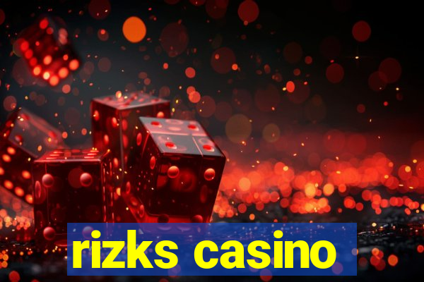 rizks casino