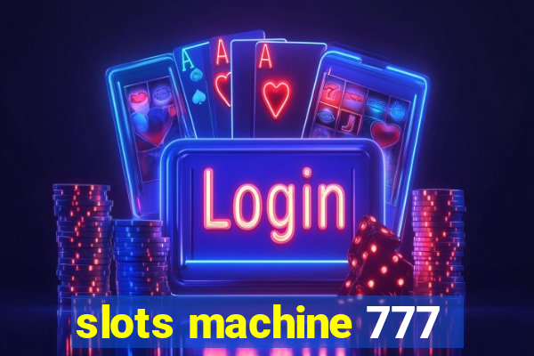 slots machine 777