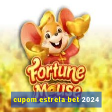 cupom estrela bet 2024