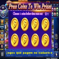 jogos que pagam no cadastro